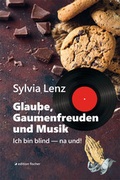 Cover: Glaube, Gaumenfreuden und Musik - edition fischer