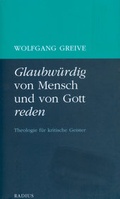 Cover: Glaubw&uuml;rdig von Mensch und von Gott reden - Radius