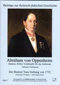 Cover: Abraham von Oppenheim - Bankier, Stifter, Vork&auml;mpfer f&uuml;r das Judentum / Der Deutzer Tora-Vorhang - Seine Geschichte und seine Restaurierung - Verlag der Buchhandlung Klaus Bittner