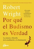 Cover: Por qu&eacute; el budismo es verdad : la ciencia y flosof&iacute;a de la meditaci&oacute;n y la iluminaci&oacute;n - Gaia Ediciones