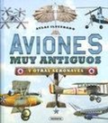 Cover: Aviones muy antiguos y otras aeronaves - Susaeta Ediciones