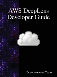 Abbildung von: AWS DeepLens Developer Guide - Samurai Media Limited