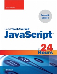 Enlarge image Cover: JavaScript in 24 Hours, Sams Teach Yourself - Addison Wesley