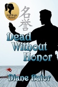 Cover: Dead Without Honor - Bwl Publishing Inc.