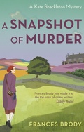 Cover: A Snapshot of Murder - Piatkus Books
