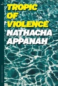 Cover: Tropic of Violence - MacLehose Press