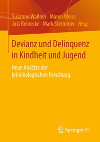 Abbildung von: Devianz und Delinquenz in Kindheit und Jugend - Springer VS
