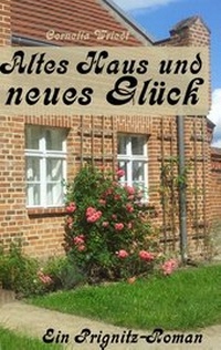 Abbildung von: Altes Haus und neues Glück - BoD - Books on Demand