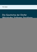 Cover: Die Geschichte der D&ouml;rfer W&ouml;rishofen, Schlingen, Stockheim, Kirchdorf und Dorschhausen - Books on Demand