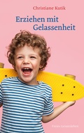 Cover: Erziehen mit Gelassenheit - Freies Geistesleben