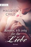 Cover: Komm, ich zeig dir die Liebe - CORA Verlag
