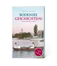 Abbildung von: Bodenseegeschichte(n) - Stadler Konstanz