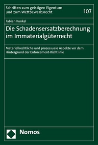 Abbildung von: Die Schadensersatzberechnung im Immaterialgüterrecht - Nomos