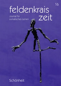 Abbildung von: feldenkrais zeit 16: Schönheit - Loeper Karlsruhe