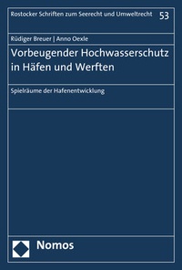 Abbildung von: Vorbeugender Hochwasserschutz in Häfen und Werften - Nomos