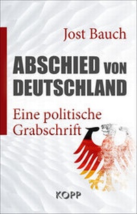 Abbildung von: Abschied von Deutschland - Kopp Verlag