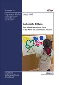 Cover: &Auml;sthetische Bildung: Das Malspiel nach Arno Stern in der Arbeit mit gefl&uuml;chteten Kindern - Mensch & Buch
