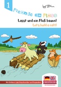 Cover: Freunde am Fluss: Let's build a raft - Lasst uns ein Flo&szlig; bauen - planet-oh! concepts