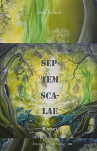 Enlarge image Cover: Septem Scalae - Manuela Kinzel Verlag