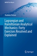 Cover: Lagrangian and Hamiltonian Analytical Mechanics: Forty Exercises Resolved and Explained - Springer