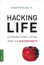 Cover: Hacking Life - MIT Press