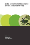 Cover: Global Environmental Governance and the Accountability Trap - MIT Press