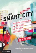 Cover: The Smart Enough City - MIT Press