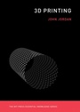 Cover: 3D Printing - MIT Press