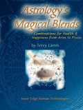 Cover: Astrology's Magical Blends - Inner Edge Human Technologies
