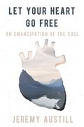 Cover: Let Your Heart Go Free - Jeremy Austill