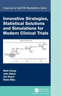 Cover: Innovative Strategies, Statistical Solutions and Simulations for Modern Clinical Trials - CRC Press