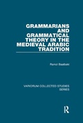Cover: Grammarians and Grammatical Theory in the Medieval Arabic Tradition - Routledge