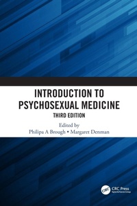 Enlarge image Cover: Introduction to Psychosexual Medicine - CRC Press