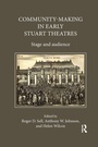 Cover: Community-Making in Early Stuart Theatres - Routledge