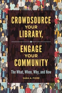 Abbildung von: Crowdsource Your Library, Engage Your Community - Libraries Unlimited
