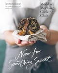 Cover: Now for Something Sweet - HarperCollins Publishers (Australia) Pty Ltd