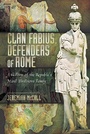 Cover: Clan Fabius, Defenders of Rome - Pen & Sword History