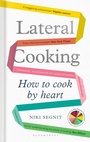 Cover: Lateral Cooking - Bloomsbury Publishing PLC