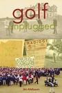 Cover: Golf Unplugged - Tatra Press