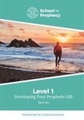 Cover: Developing Your Prophetic Gift: School for Prophecy 1 - Onwards and Upwards