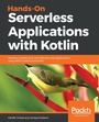 Cover: Hands-On Serverless Applications with Kotlin - Packt Publishing