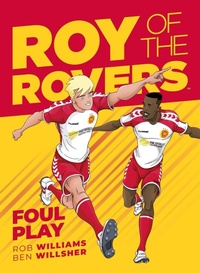 Enlarge image Cover: Roy of the Rovers: Foul Play: Volume 2 - Rebellion Publishing Ltd.