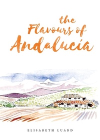 Abbildung von: Flavours of Andalucia - Grub Street Cookery