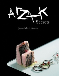 Abbildung von: Arzak Secrets - Grub Street Cookery