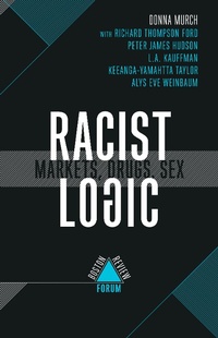 Enlarge image Cover: Racist Logic - Boston Review/Boston Critic Inc.
