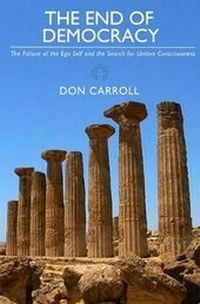 Enlarge image Cover: The End of Democracy - Little Peak Creek Publishing Company