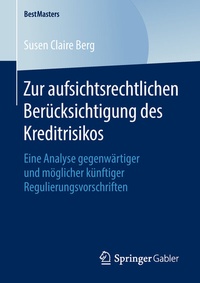 Abbildung von: Zur aufsichtsrechtlichen Berücksichtigung des Kreditrisikos - Springer Gabler