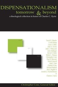 Cover: Dispensationalism Tomorrow and Beyond - Tyndale Seminary Press
