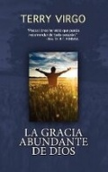 Cover: La Gracia Abundante de Dios - Newfrontiers-USA