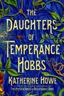Cover: The Daughters of Temperance Hobbs - Henry Holt and Co.